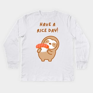 Have A Rice Day Sushi Sloth Kids Long Sleeve T-Shirt